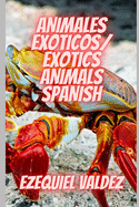 Animales exoticos /Exotics animals: Spanish