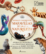 Animales Fantsticos Maravillas de la Naturaleza / Fantastic Animals, Wonders of Nature