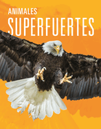 Animales Superfuertes