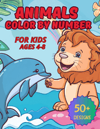 Animals Color by Number for Kids Ages 4-8: A Fun Coloring Book with Cute Farm, Forest, Jungle, and Sea Animals for Boys and Girls