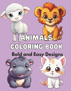 Animals Coloring Book: Bold and Easy Designs