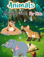 Animals Coloring Book For Kids: Coloring Book For Kids Ages 4-8