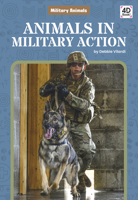 Animals in Military Action - Vilardi, Debbie