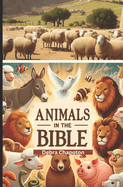 Animals in the Bible: Sunday School Plans and/or Personal Bible Study