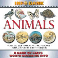 Animals: Info Bank: A Bank of Facts Worth Breaking Into
