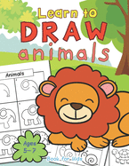 Animals Learn To Draw Book For Kids Ages 5-7