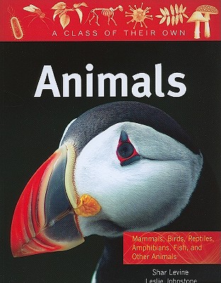 Animals: Mammals, Birds, Reptiles, Amphibians, Fish, and Other Animals - Levine, Shar