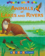 Animals of Lakes and Rivers - Bampton, Bob, and Morris, A. (Editor)