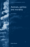 Animals, Politics and Morality: Second Edition
