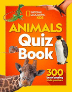 Animals Quiz Book: 300 Brain Busting Trivia Questions