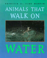 Animals That Walk on Water
