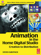Animation in the Home Digital Studio: Creation to Distribution