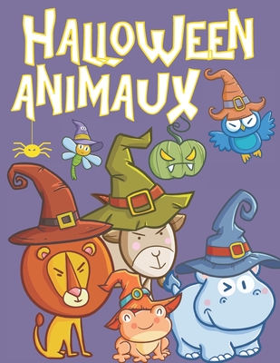 Animaux Halloween: Livre de Coloriage Halloween Pour Enfants 3-8 Ans - Press, Bee Art