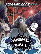 Anime Bible From The Beginning To The End Vol. 2: Coloring Book