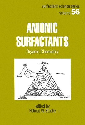 Anionic Surfactants: Organic Chemistry - Stache, Helmut W (Editor)