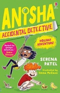 Anisha, Accidental Detective: Holiday Adventure