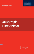 Anisotropic Elastic Plates