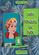 Anita, princesse en pril: Grandeur et misre de la petite noblesse