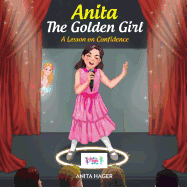 Anita The Golden Girl: A Lesson on Confidence