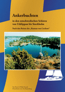 Ankerbuchten in den ostschwedischen Schren: von Utklippan bis Stockholm