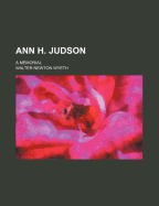 Ann H. Judson. a Memorial