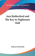 Ann Rutherford and The Key to Nightmare Hall