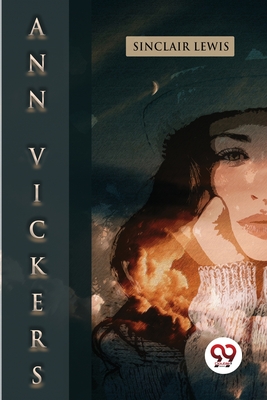 Ann Vickers - Lewis, Sinclair