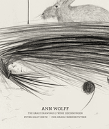 Ann Wolff: The Early Drawings (1981-1988)