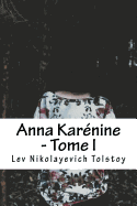 Anna Karnine - Tome I