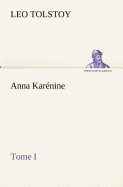 Anna Karnine, Tome I