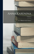 Anna Karenina; Volume I