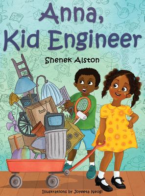 Anna, Kid Engineer - Alston, Shenek