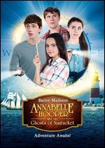 Annabelle Hooper and the Ghosts of Nantucket - Paul Serafini