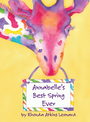 Annabelle's Best Spring Ever - Atkins Leonard, Rhonda