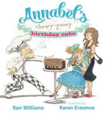 Annabels Chewy-Gooey Birthday Cake - Williams, Ken