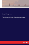 Annalen Der Alteren Deutschen Litteratur