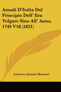 Annali D'Italia Dal Principio Dell' Era Volgare Sino All' Anno, 1749 V18 (1821)