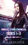 Annalise Storm Chronicles Books 1-3