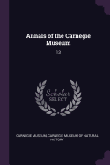 Annals of the Carnegie Museum: 13