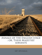 Annals of the English Stage: Or, Their Majesties' Servants Volume 3