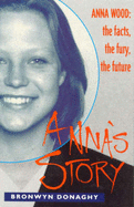 Anna's Story - Donaghy, Bronwyn