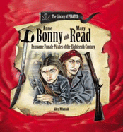 Anne Bonny and Mary Read: Fearsome Female Pirates of the Eighteenth Century - Weintraub, Aileen