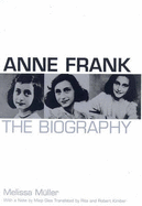 Anne Frank: A Biography