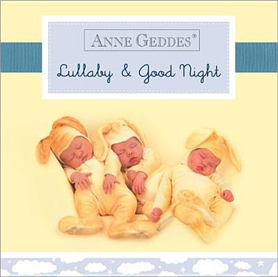 Anne Geddes Lullaby and Good Night - Geddes, Anne