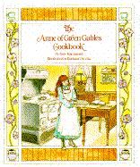 Anne of Green Gables Cookbook - MacDonald, Kate, and Montgomery, Lucy Maud