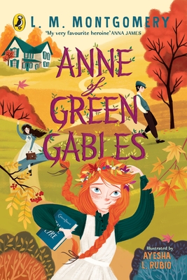 Anne of Green Gables: Illustrated Edition - Montgomery, L. M.