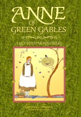 Anne of Green Gables - Montgomery, Lucy Maud, and Treasures, Grandma's