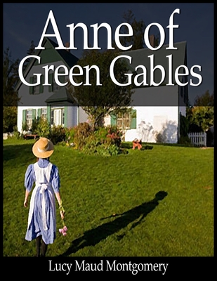 Anne of Green Gables - Montgomery, Lucy Maud