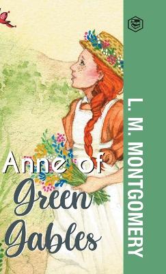 Anne of Green Gables - Montgomery, L M