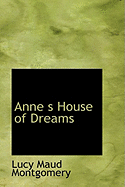 Anne S House of Dreams